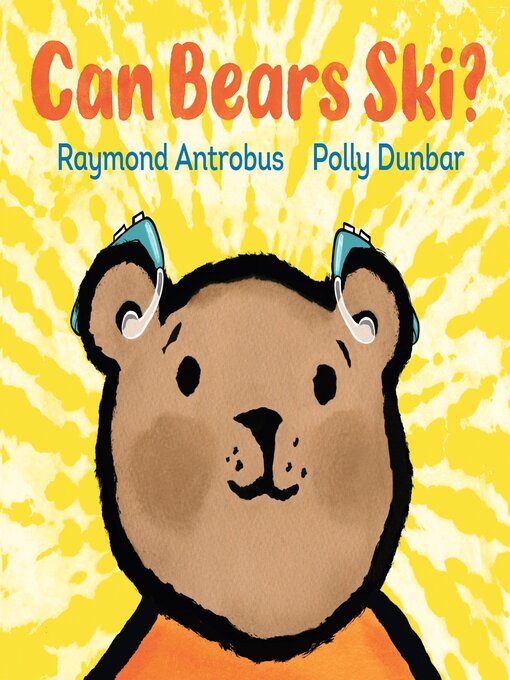 Title details for Can Bears Ski? by Raymond Antrobus - Available